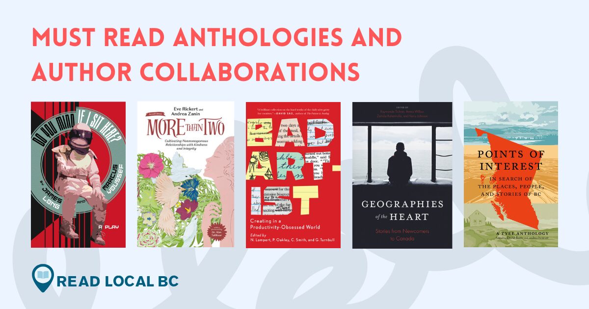 11 Valuable BC Anthologies and Collaborations You Need to Read